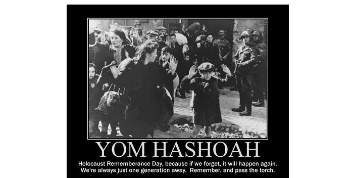 May 4 is Yom HaShoah ‘ Holocaust Remembrance Day ‘